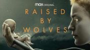 Film Barat Raised by Wolves. (Ist)
