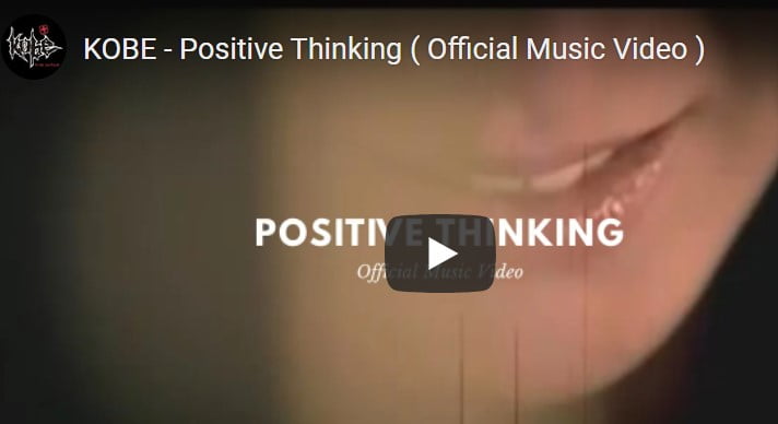 Lirik Lagu Positive Thinking - Kobe