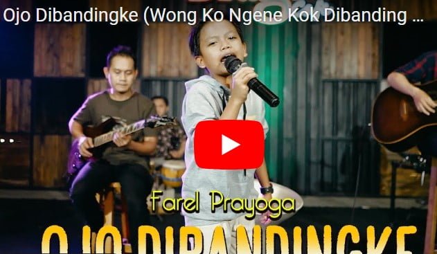Ojo Dibandingke - Farel Prayoga